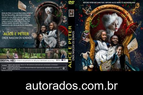Alice e Peter Onde Nascem os Sonhos (2021) DVD-R AUTORADO –