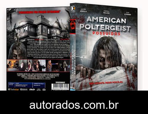 American Poltergeist – Possui­dos (2017) DVD-R AUTORADO –