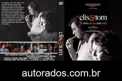 Elis & Tom – Só Tinha de Ser com Você (2023) DVD-R AUTORADO –