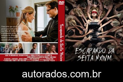 Escapando da Seita Nxivm: A Luta de uma Mãe para Salvar a Filha (2023) DVD-R AUTORADO –