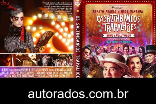 Os Saltimbancos Trapalhões: Rumo a Hollywood (2017) DVD-R AUTORADO –