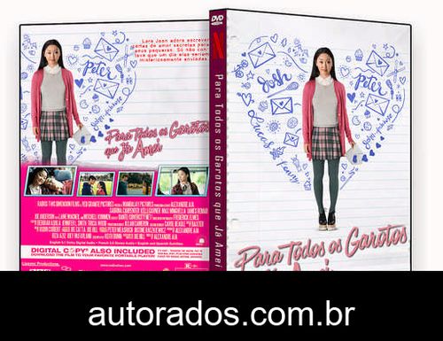 Para Todos os Garotos que Já Amei (2018) DVD-R AUTORADO –