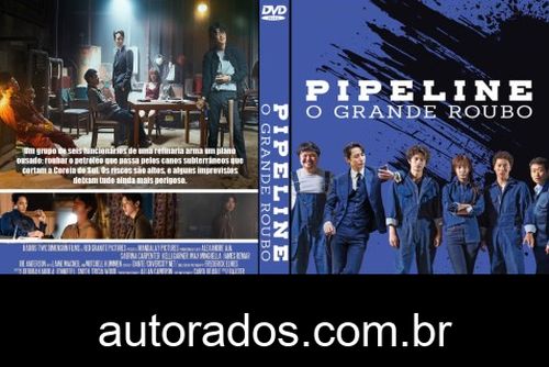 Pipeline: O Grande Roubo (2022) DVD-R AUTORADO –