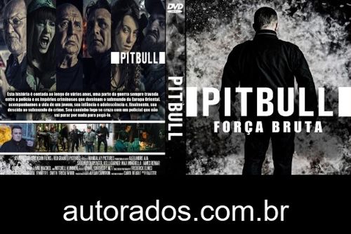 Pitbull: Força Bruta (2021) DVD-R AUTORADO –