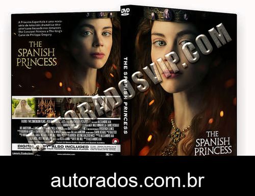 The Spanish Princess 1ª Temporada Completa (2019) DVD-R AUTORADO –