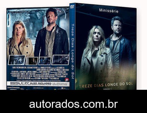Treze Dias Longe do Sol – Minissérie (2017) DVD-R AUTORADO –