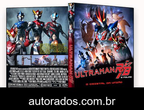 Ultraman R&B: O Filme – O Cristal da União (2020) DVD-R AUTORADO –